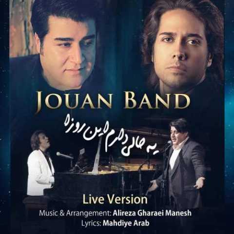 Jouan Band Ye Hali Daram In Rooza Live Version